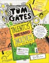 Tom Gates 10: Talentos Mesmo Incríveis (ou Quase!)