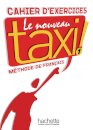 Le Nouveau Taxi : Niveau 1 Cahier d'exercices