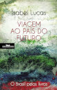 Viagem Ao País Do Futuro