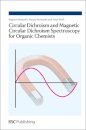 Circular Dichroism and Magnetic Circular Dichroism Spectroscopy for Organic Chemists