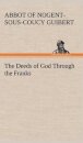The Deeds of God Through the Franks