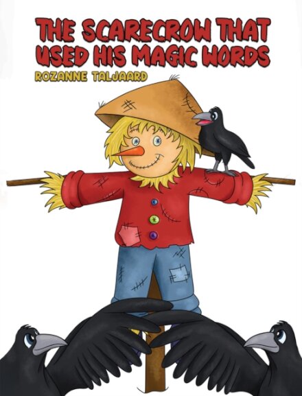 The Scarecrow That Used His Magic Words