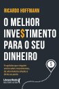 O Melhor investimento para seu dinheiro