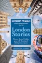 London Walks: London Stories