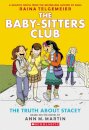The Truth About Stacey (The Baby-Sitters Club Grap