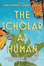 The Scholar As Human