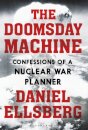 The Doomsday Machine : Confessions of a Nuclear War Planner