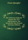 Der Verlorene Sohn Im Drama Des XVI. Jahrhunderts