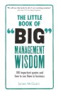 Little Book of Big Management Wisdom, The