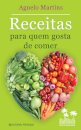 Receitas Para Quem Gosta De Comer