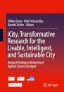 iCity. Transformative Research for the Livable, Intelligent, and Sustainable City