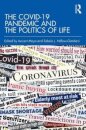The COVID-19 Pandemic and the Politics of Life