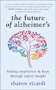 The Future of Alzheimer's