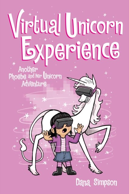 Phoebe And Her Unicorn/Virtual Unicorn Experience