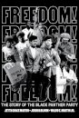 Freedom! The Story of the Black Panther Party