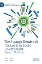 The Strange Demise of the Local in Local Government