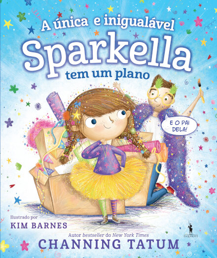 Sparkella 02 - A Única e Inigualável Sparkella Tem Um Plano
