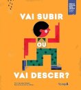 Vai Subir ou Vai Descer?