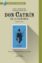 Vida Y Hechos Del Famoso Caballero Don Catrin De La Fachenda