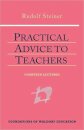 Practical Advice to Teachers