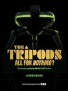 The Tripods:  All For Nothing?