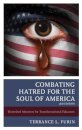 Combating Hatred for the Soul of America