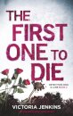 The First One to Die