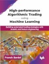 High-performance Algorithmic Trading using Machine Learning