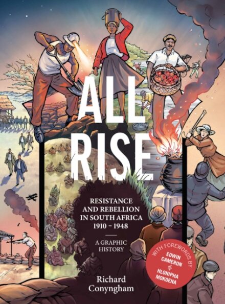 All Rise: Resistance and Rebellion in South Africa