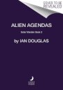 Alien Agendas