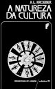 A Natureza da Cultura