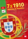 7 X 1910 Histórias da República