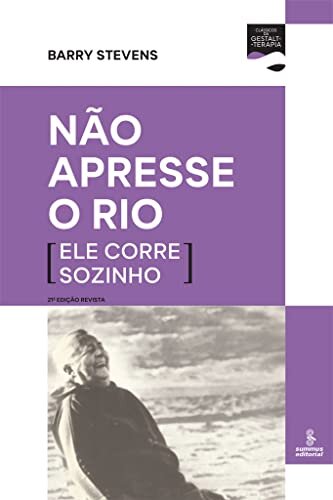 Não Apresse O Rio (Ele Corre Sozinho)
