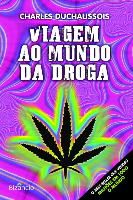 Viagem ao Mundo da Droga
