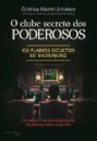 O Clube Secreto dos Poderosos – Os planos ocultos de Bilderberg