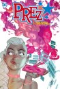 Prez by Mark Russell and Ben Caldwell: The Deluxe Edition