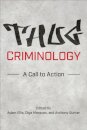 Thug Criminology