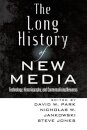 The Long History of New Media