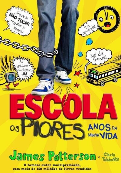 Escola: Os Piores Anos da Minha Vida