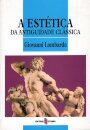 A Estética Da Antiguidade Clássica