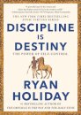 Discipline Is Destiny