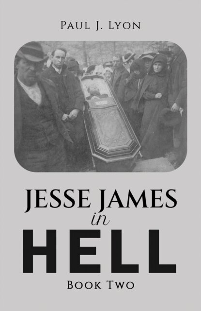 Jesse James in Hell – Book Two