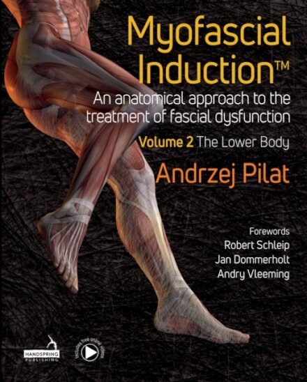 Myofascial Induction™ Vol 2