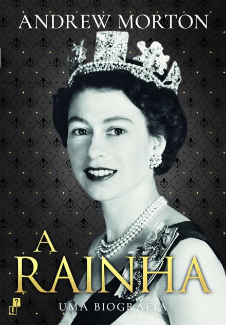 A Rainha – Uma Biografia