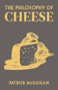 The Philosophy Of Cheese
