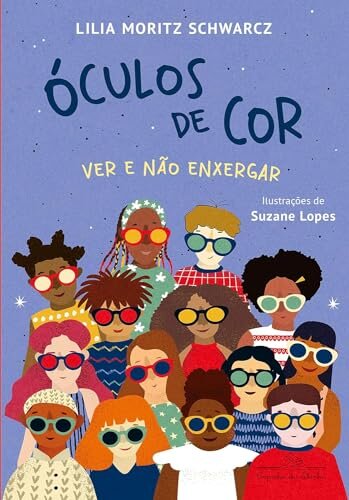 Óculos De Cor: Ver E Não Enxergar