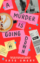 A Murder Is Going Down