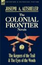 The Colonial Frontier Novels