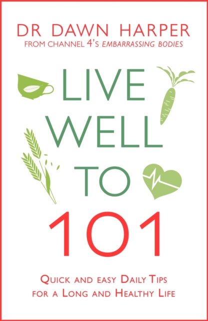 Live Well to 101
