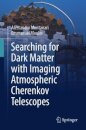 Searching for Dark Matter with Imaging Atmospheric Cherenkov Telescopes